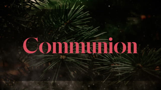 Evergreen Communion
