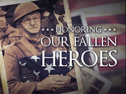 Honoring Our Fallen Heroes