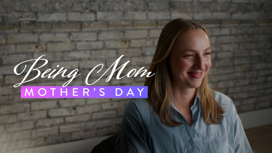 Being Mom (Mother's Day)