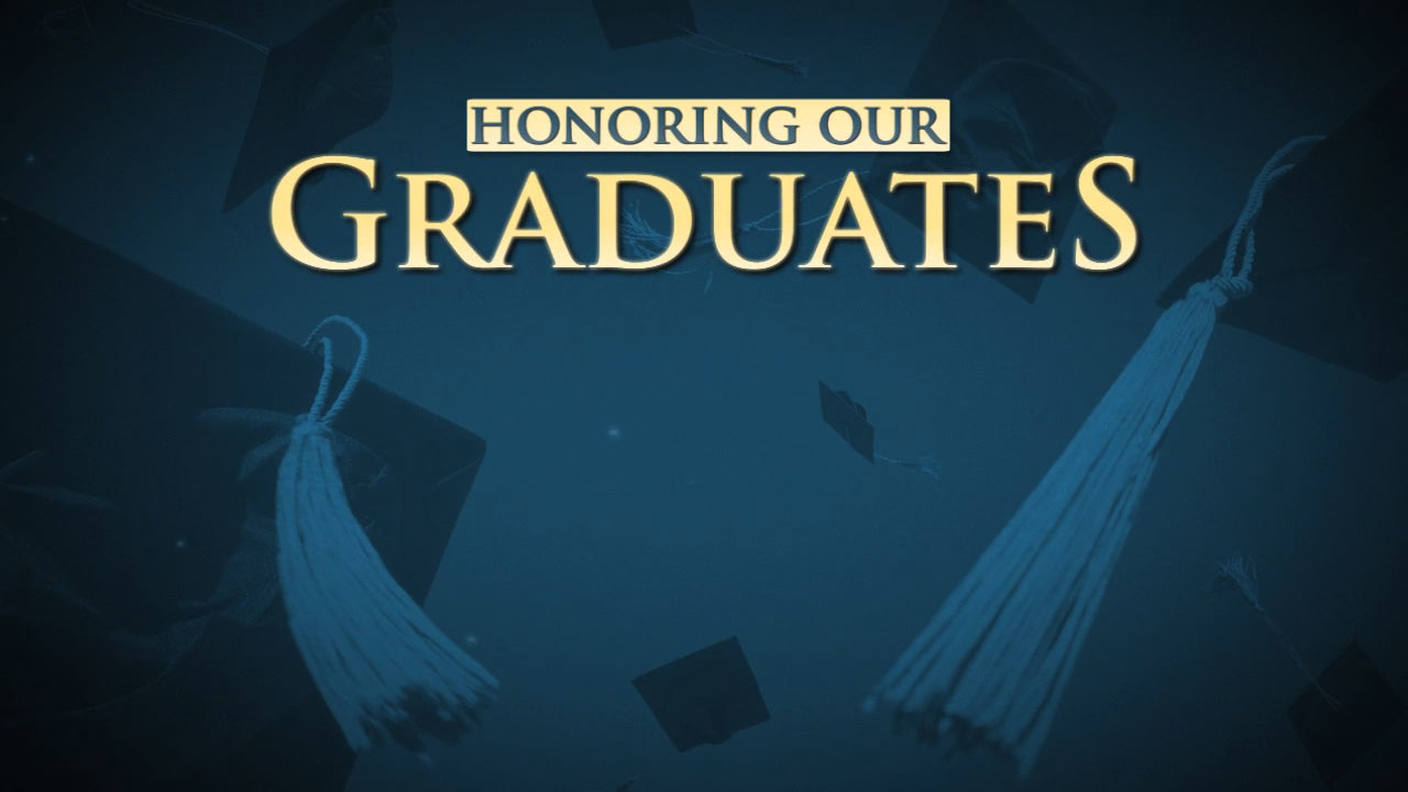 Honoring Our Graduates Still