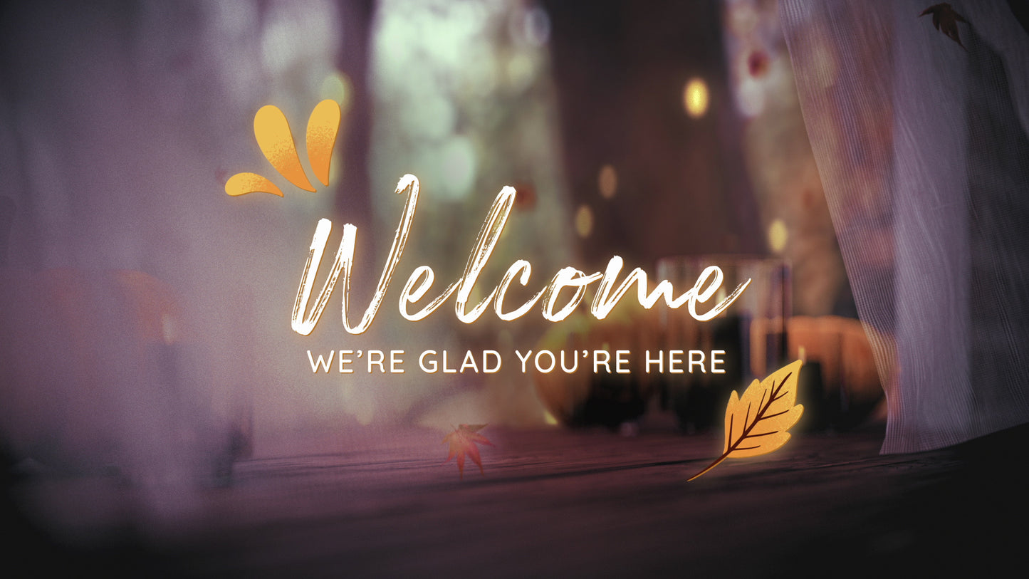 Thanksgiving Welcome Still Vol. 4