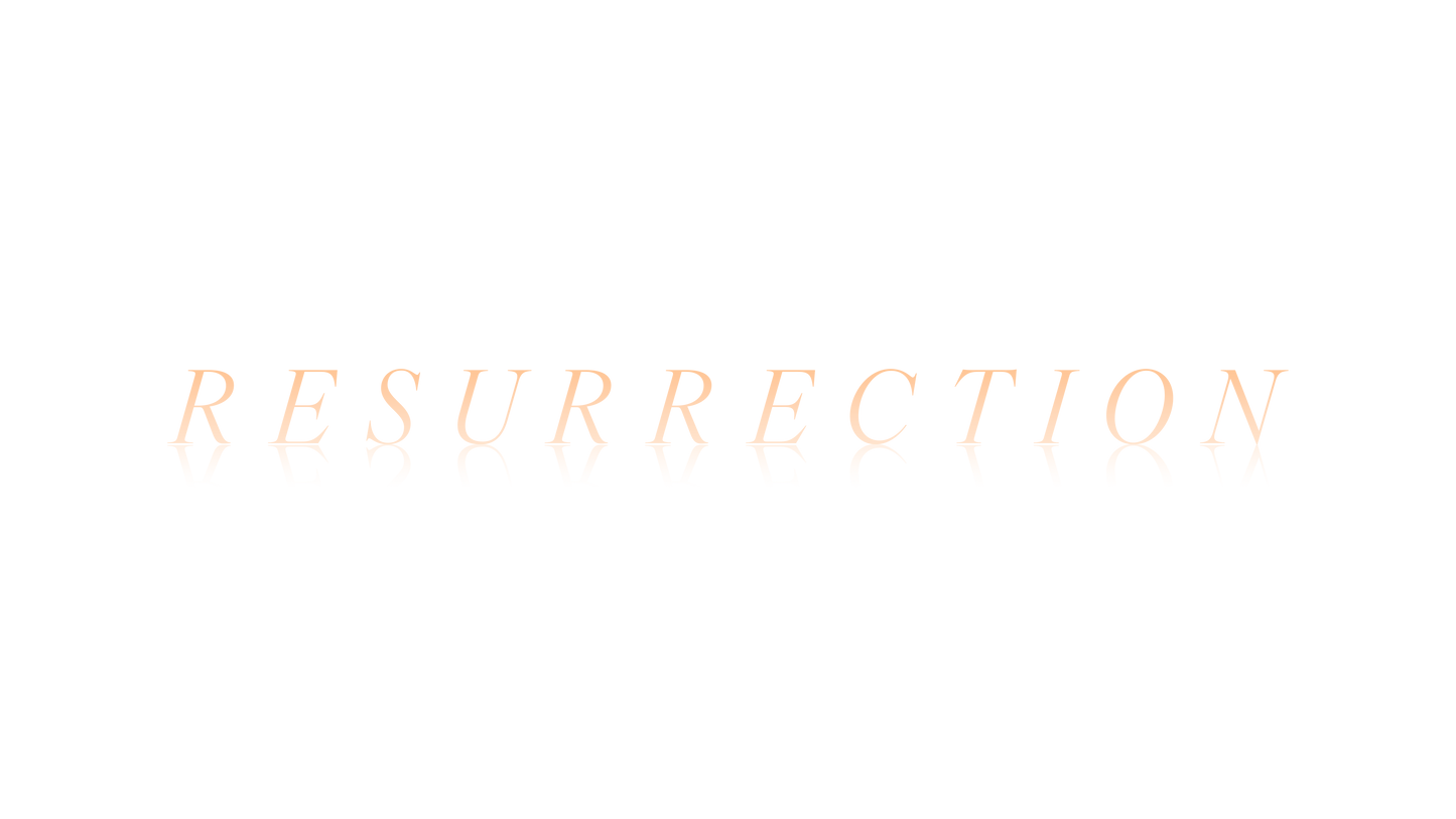 Holy Week Reflections Resurrection