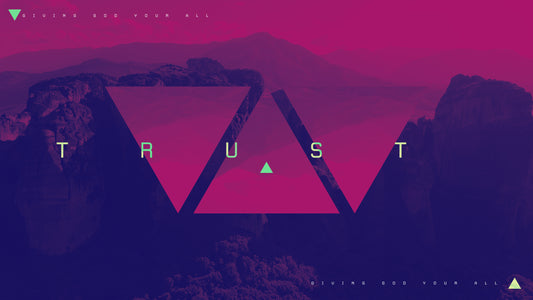 Trust Sermon