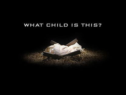 What Child Is This?