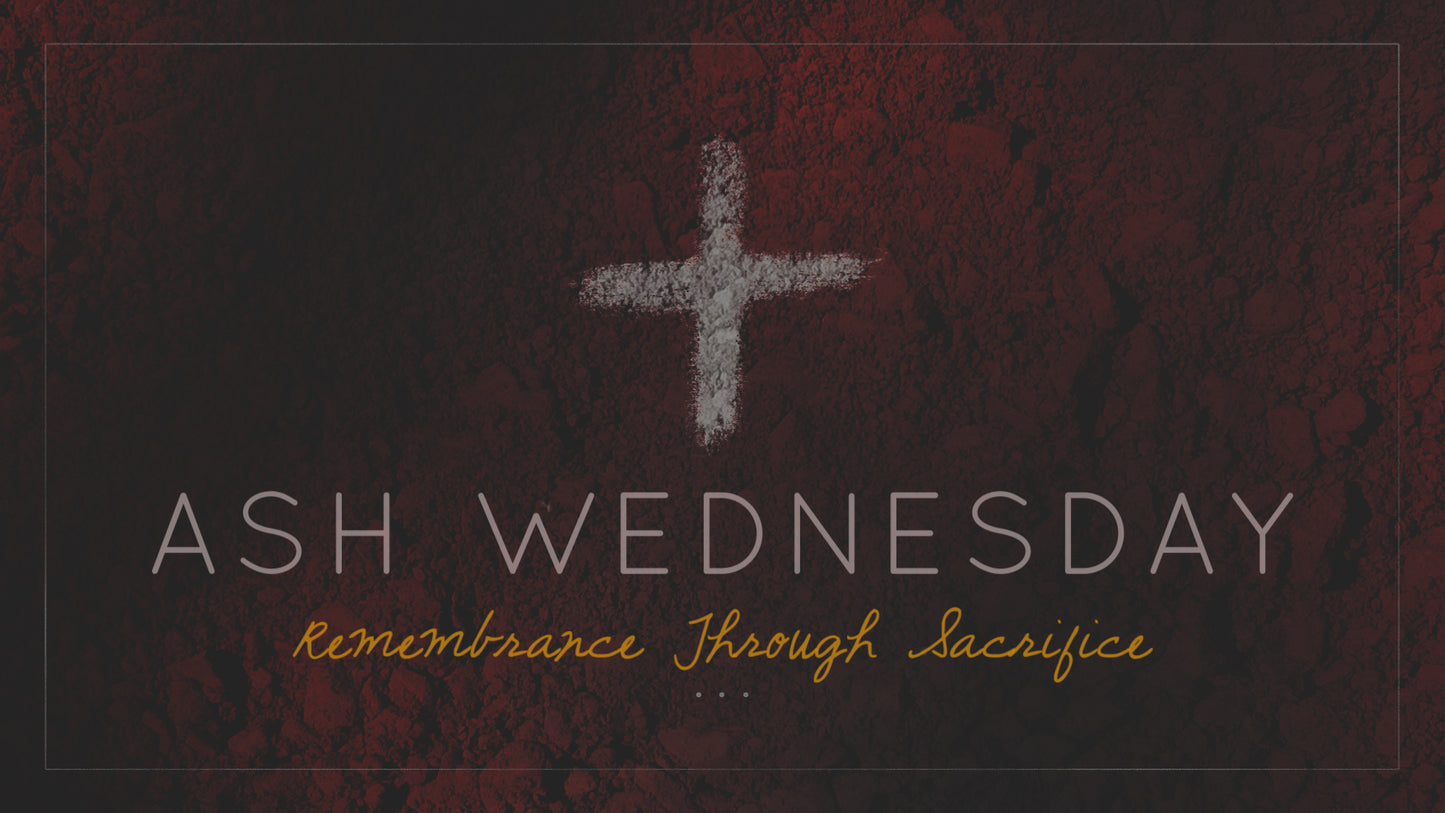 Ash Ash Wednesday