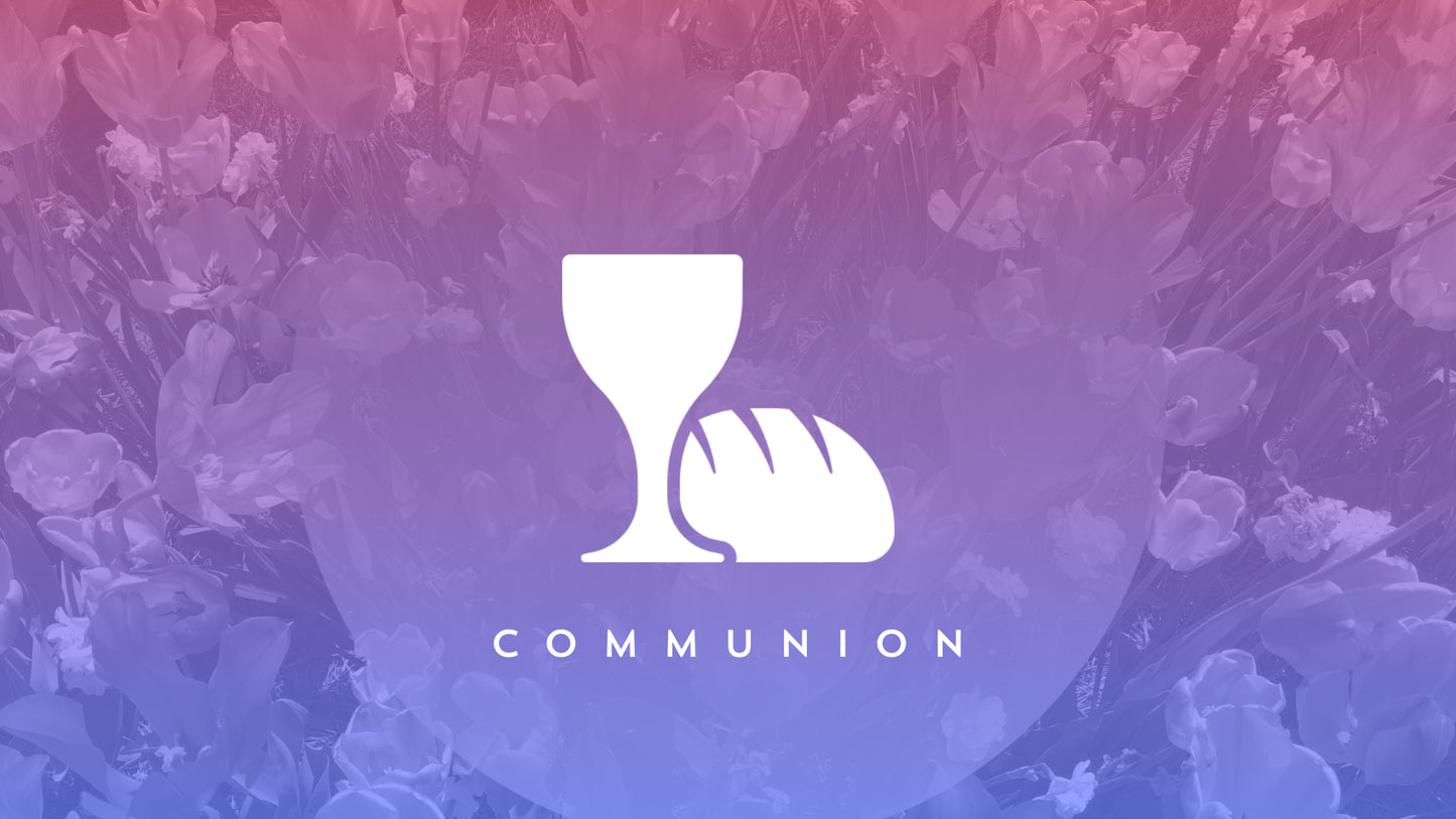 Kaleida Spring Communion Still