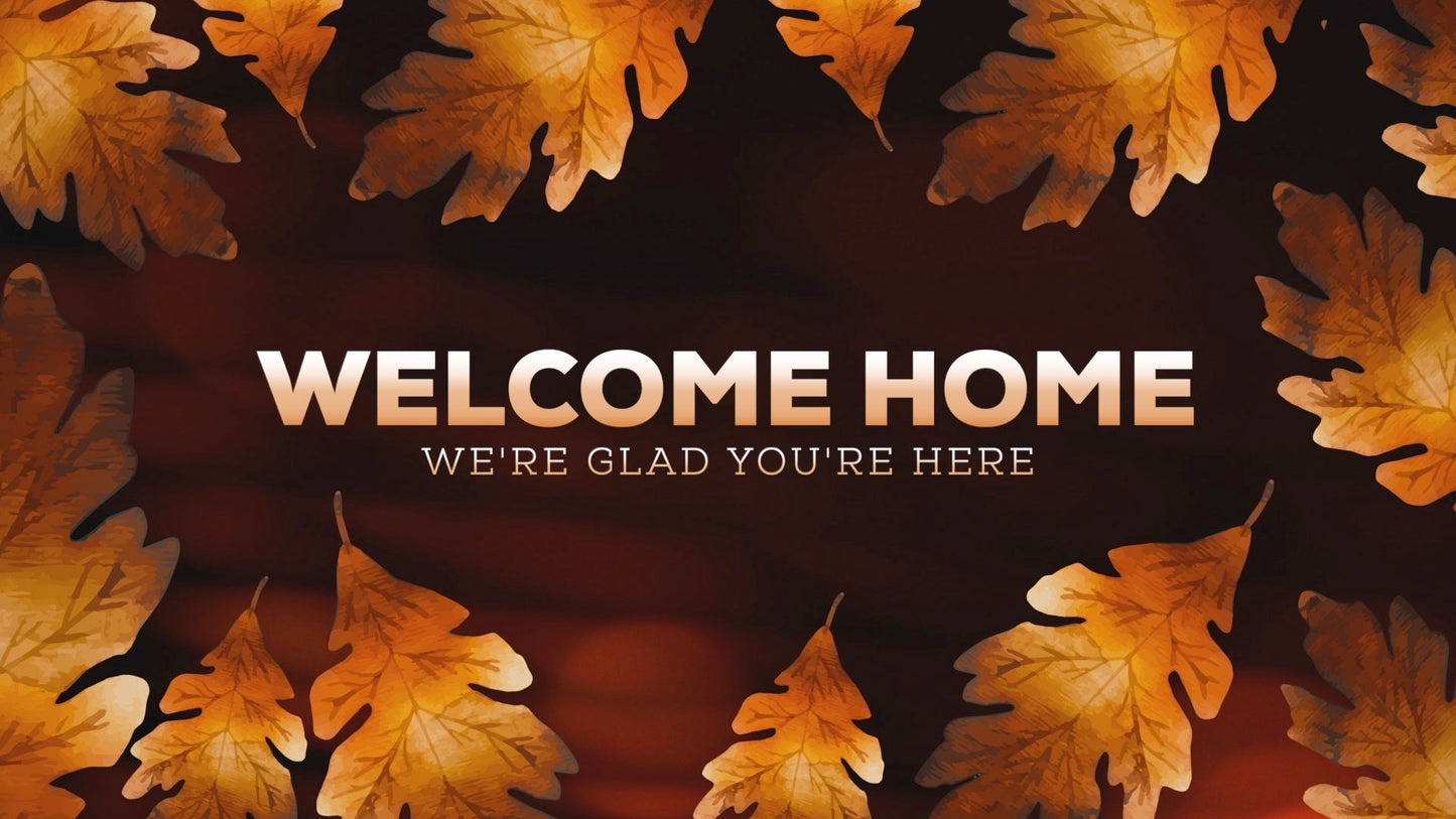 Autumn Glow Welcome Home Still