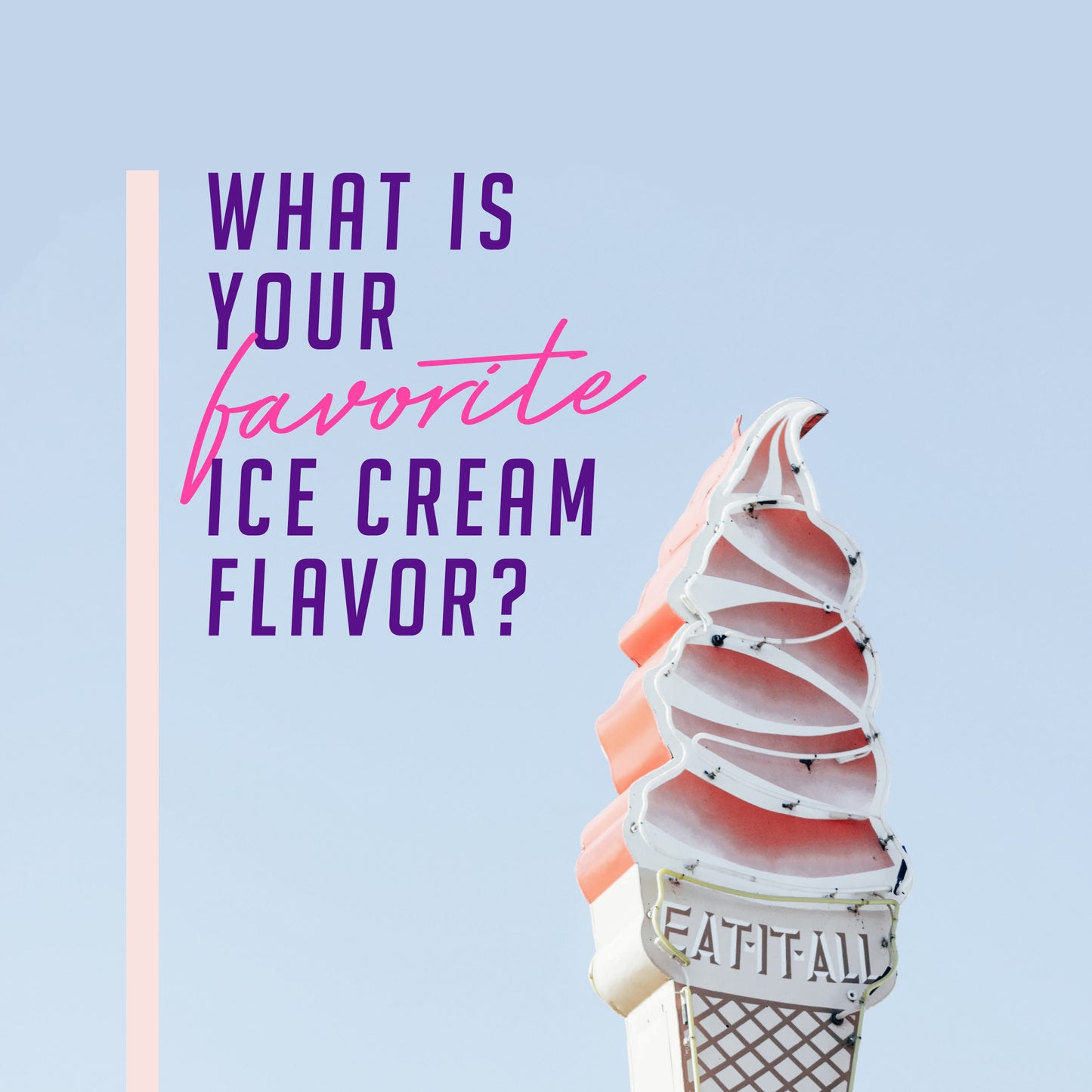 Favorite Ice Cream