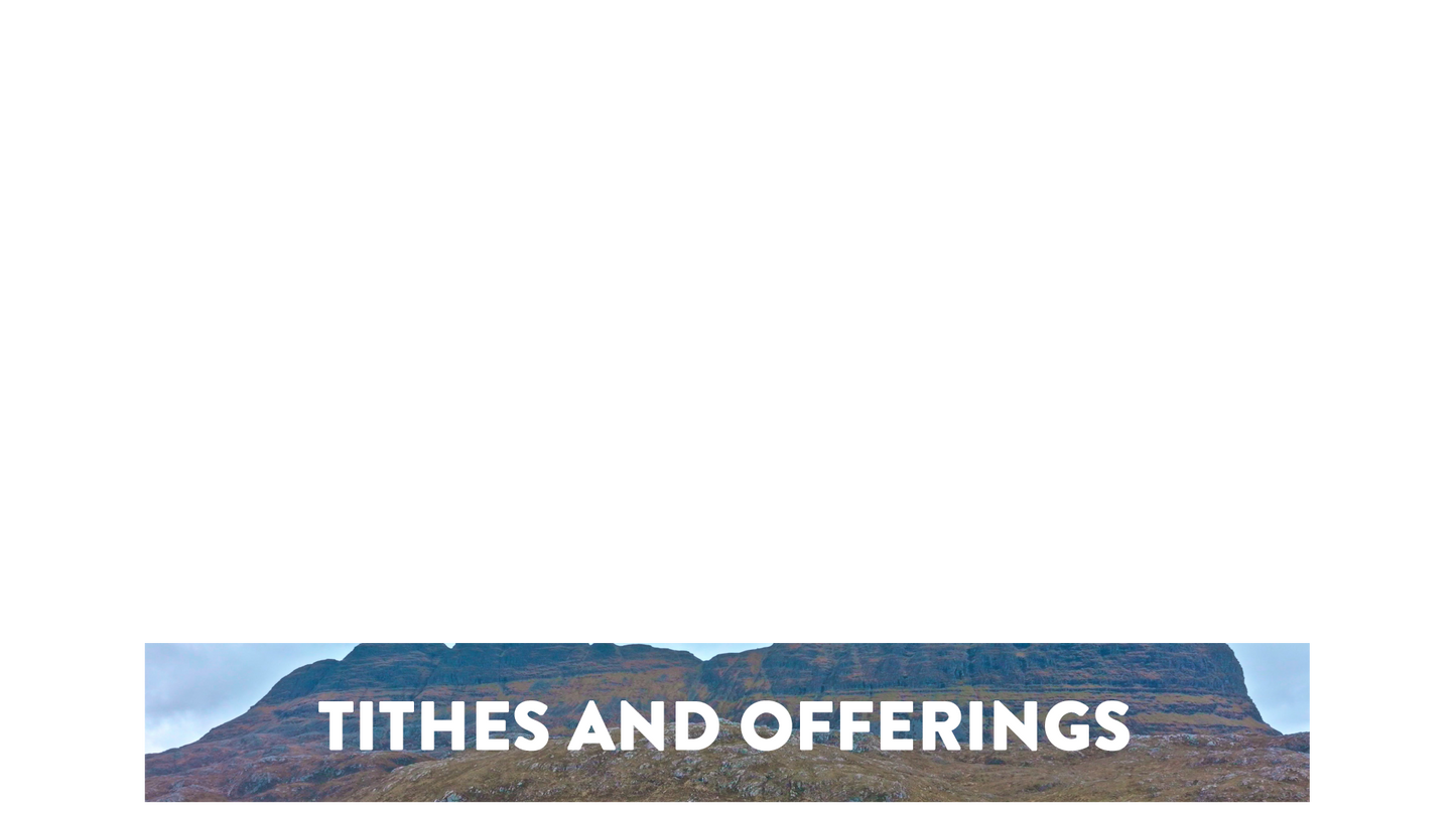 Scottish Mountain Lower Third Tithes Offering