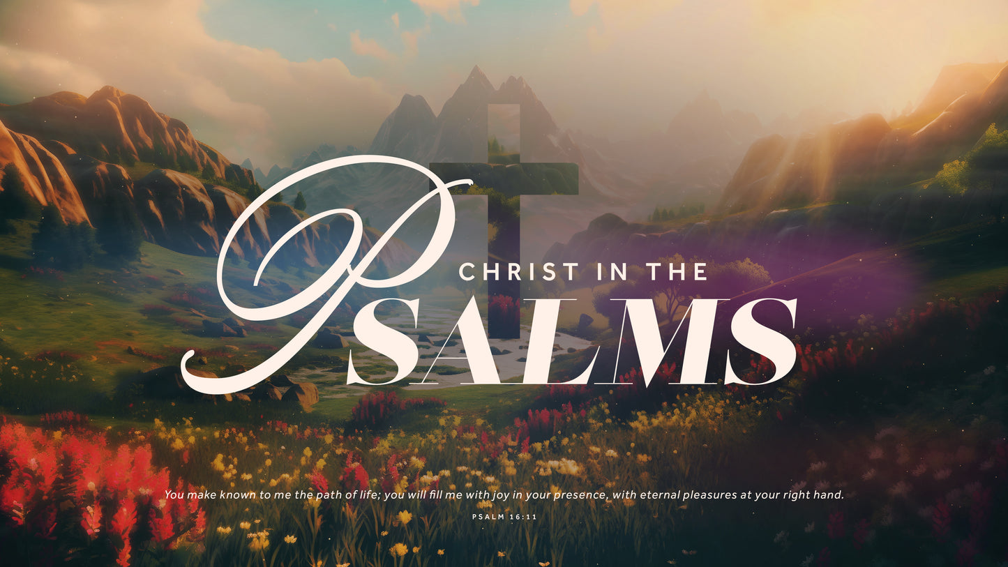 Christ In The Psalms Sermon