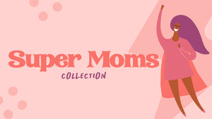 Super Moms