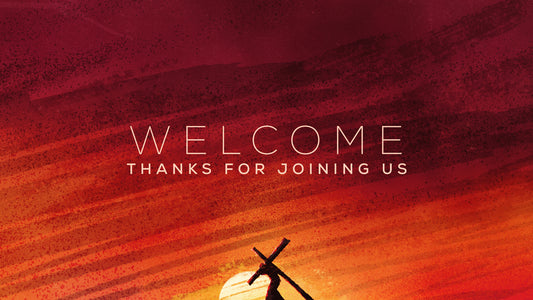 Painted Good Friday Welcome Still