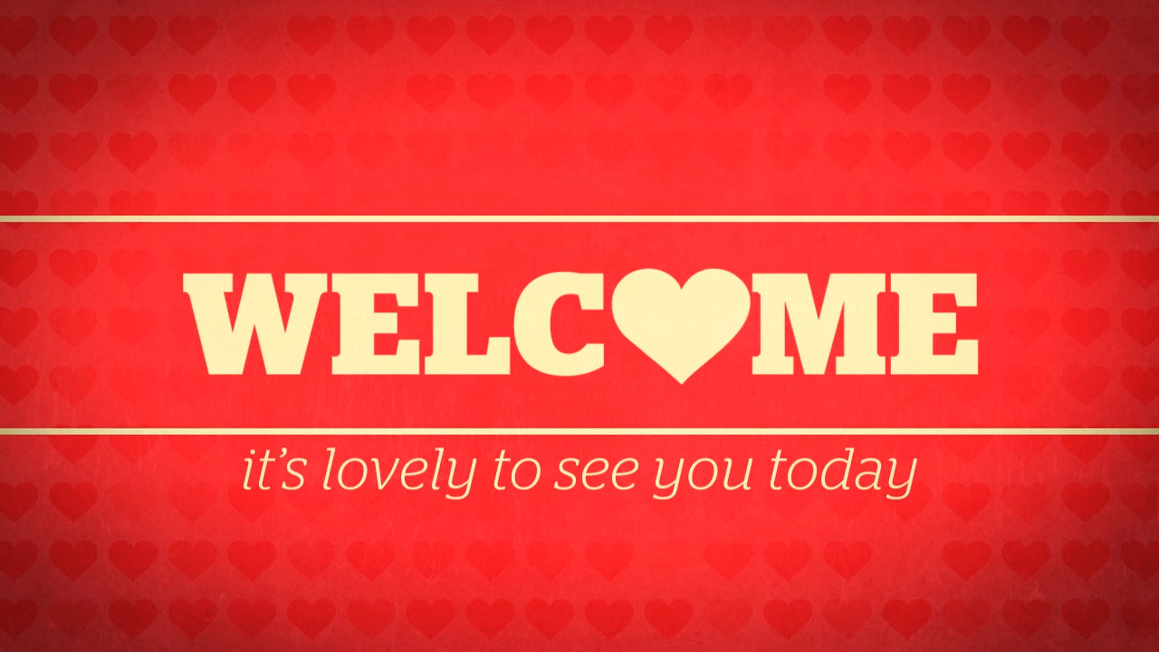 Lovely Welcome Still
