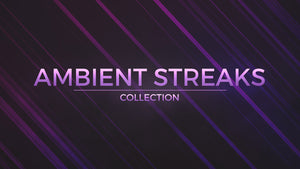 Ambient Streaks
