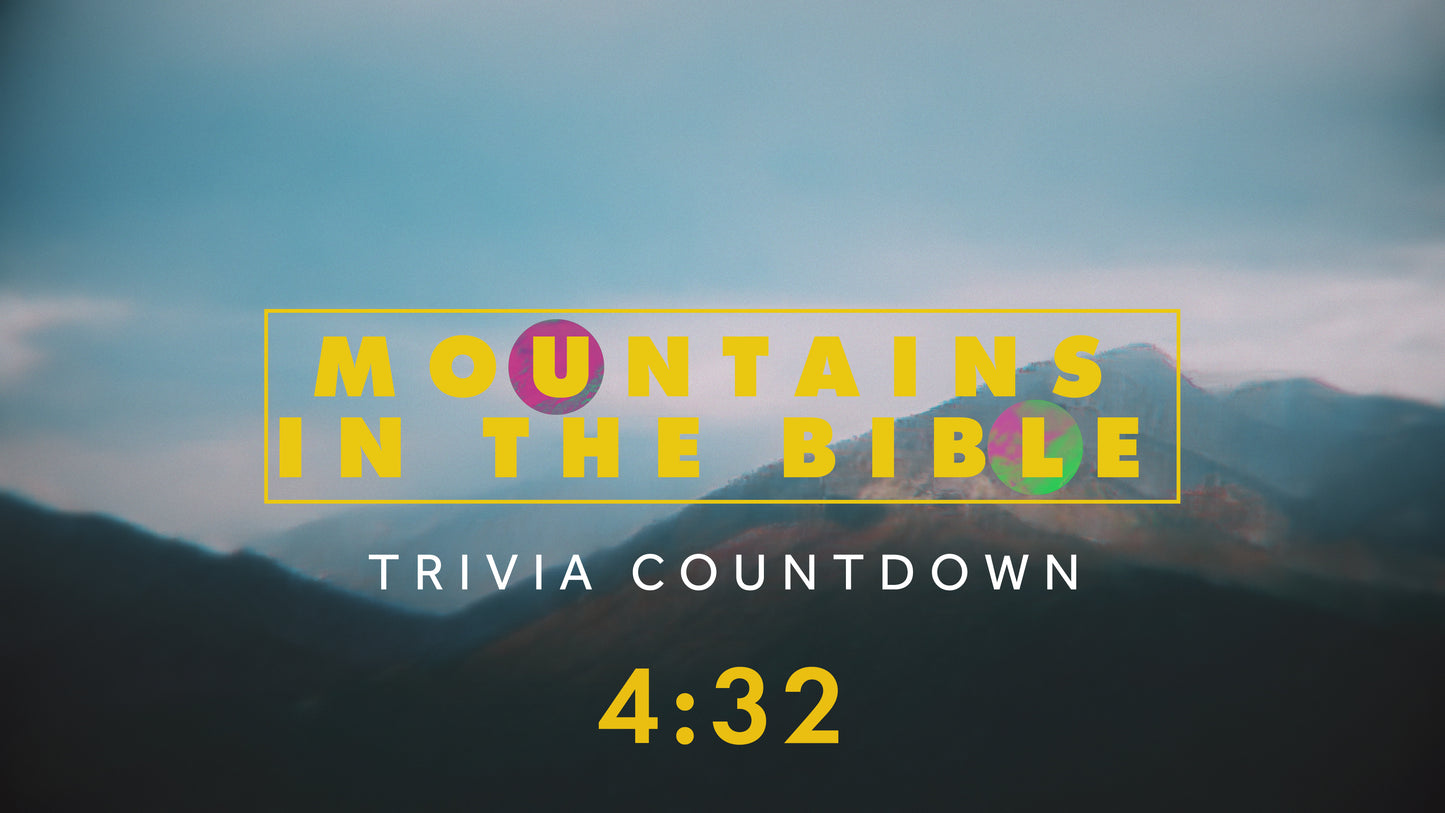 Mountains In The Bible Trivia Countdown