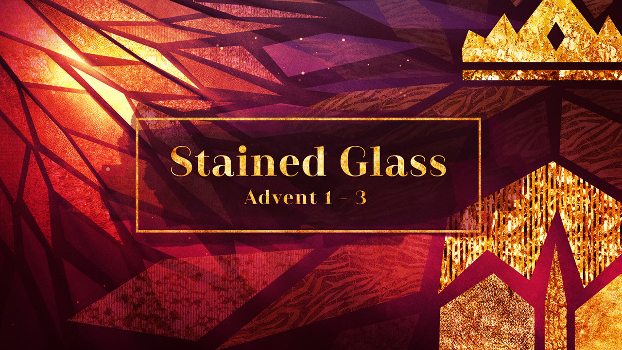 Stained Glass Advent 1-3