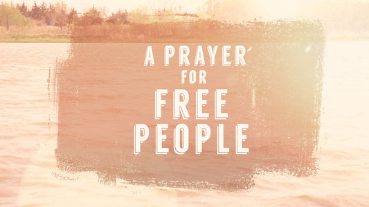 Prayer for Free People