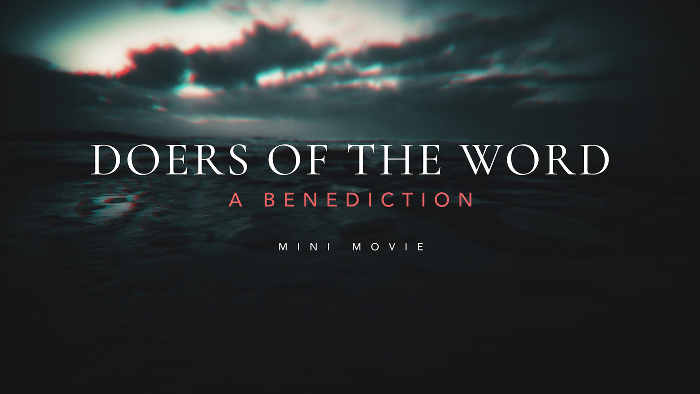 Doers of the Word Benediction