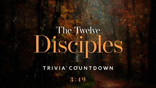 The Twelve Disciples Trivia Countdown