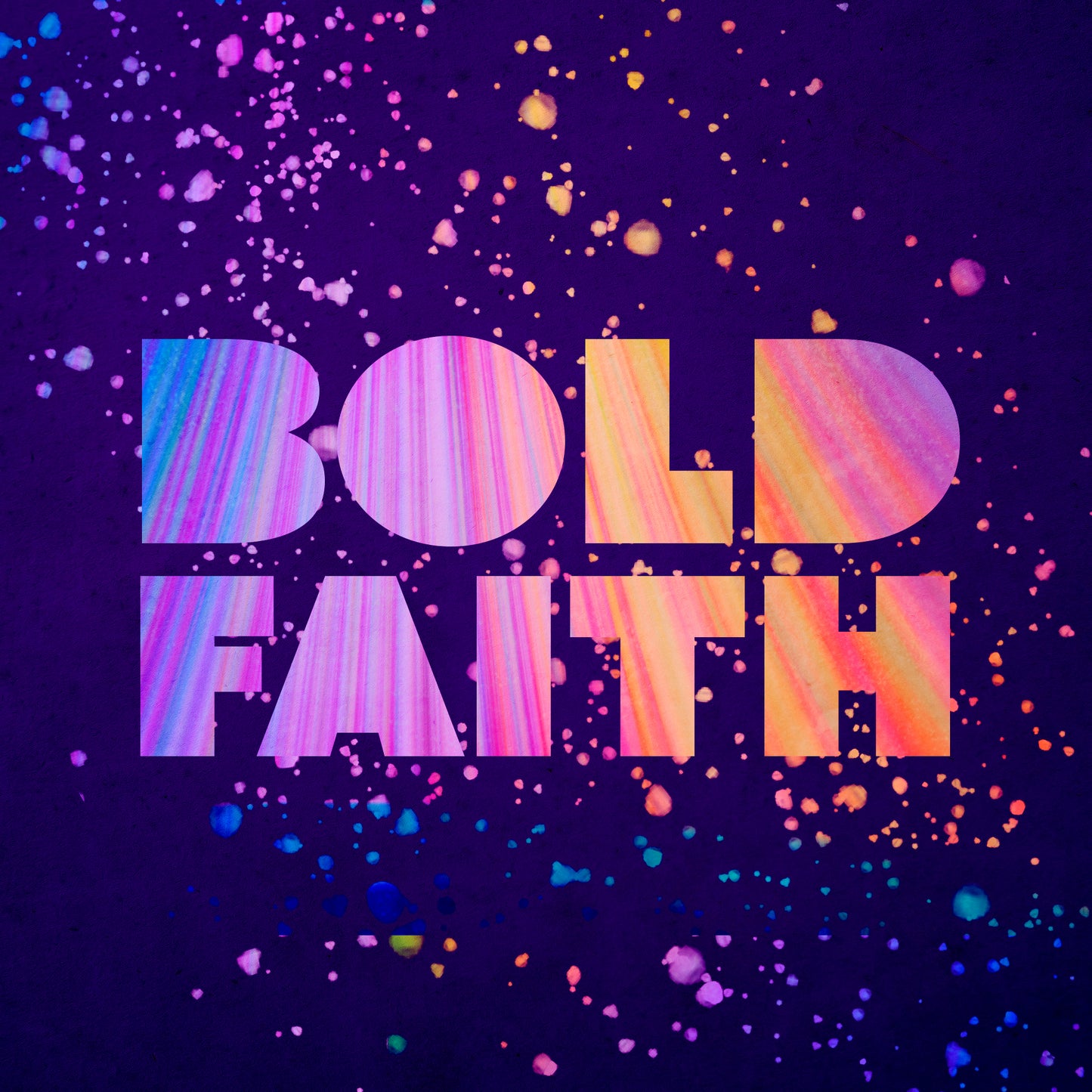 Bold Faith