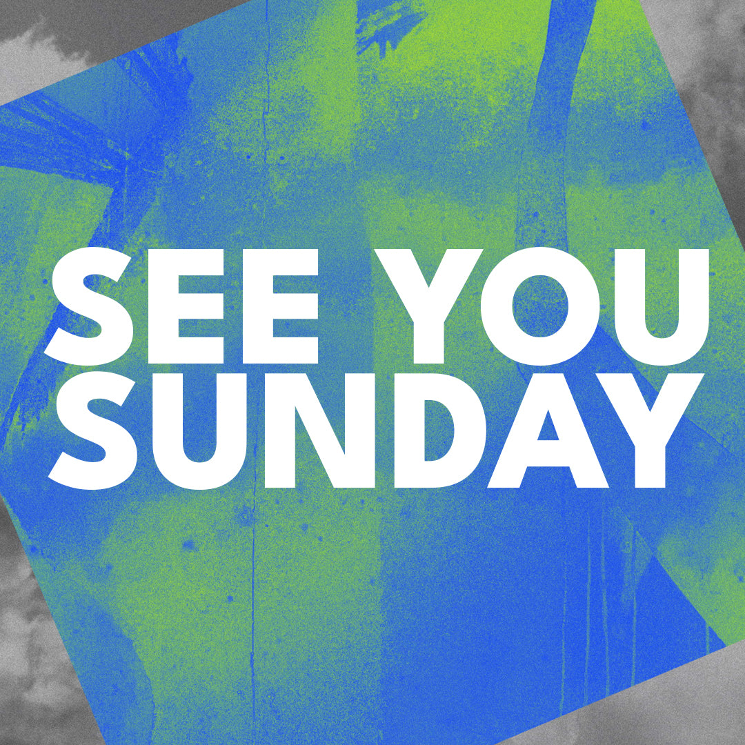 See You Sunday
