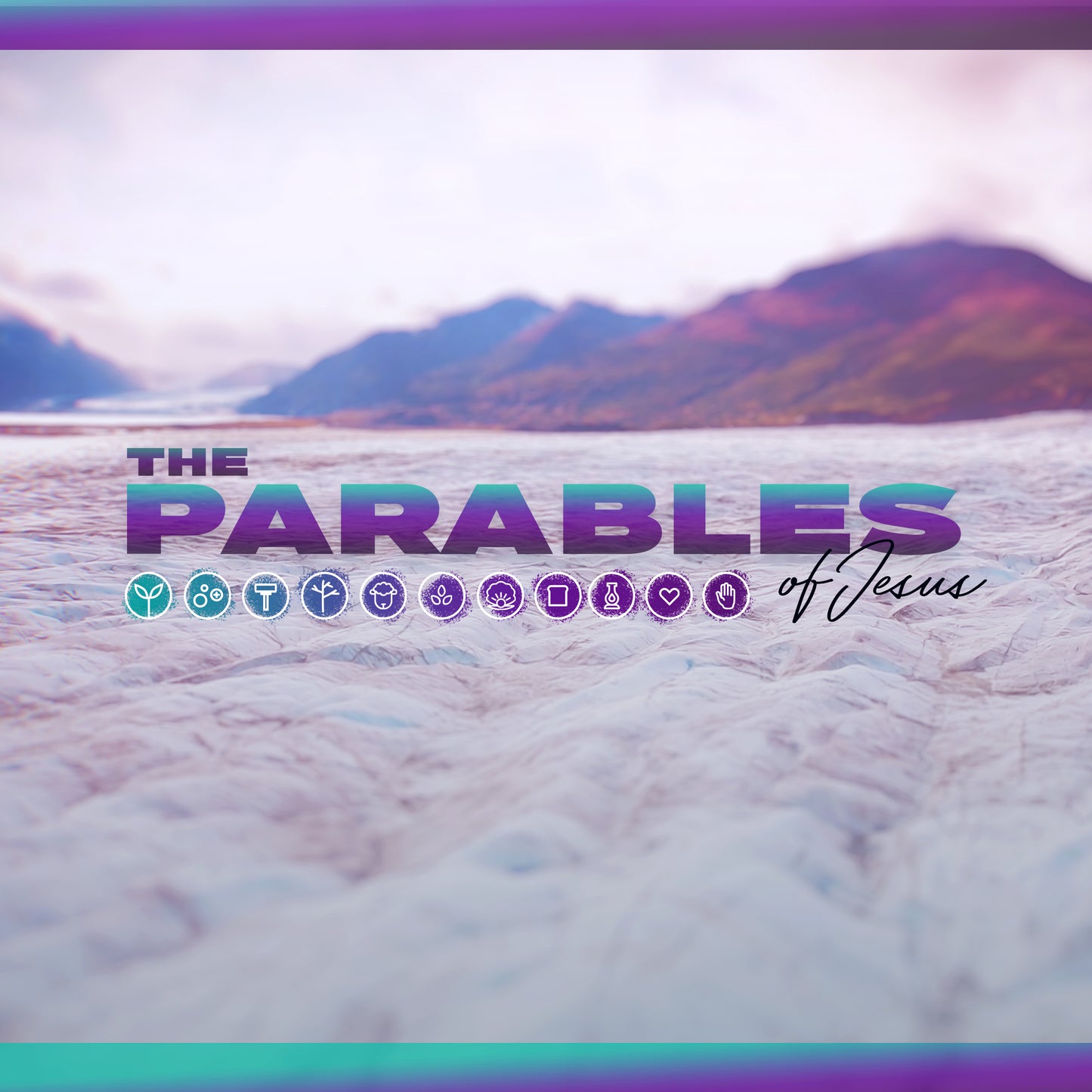The Parables
