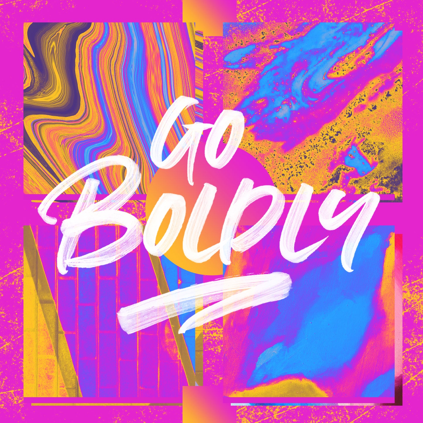 Go Boldly