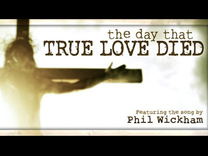 The Day That True Love Died