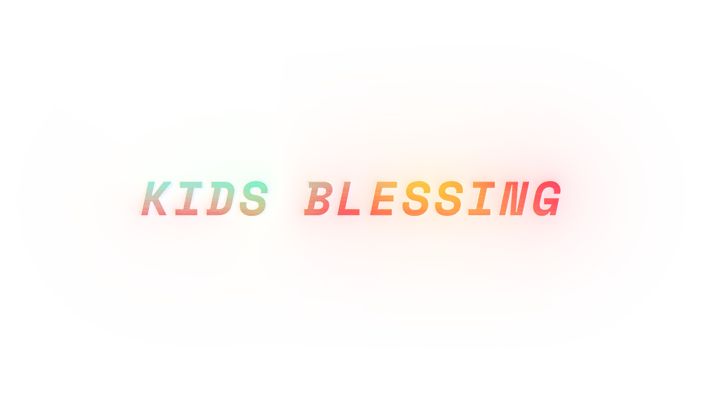 Signal Kids Blessing