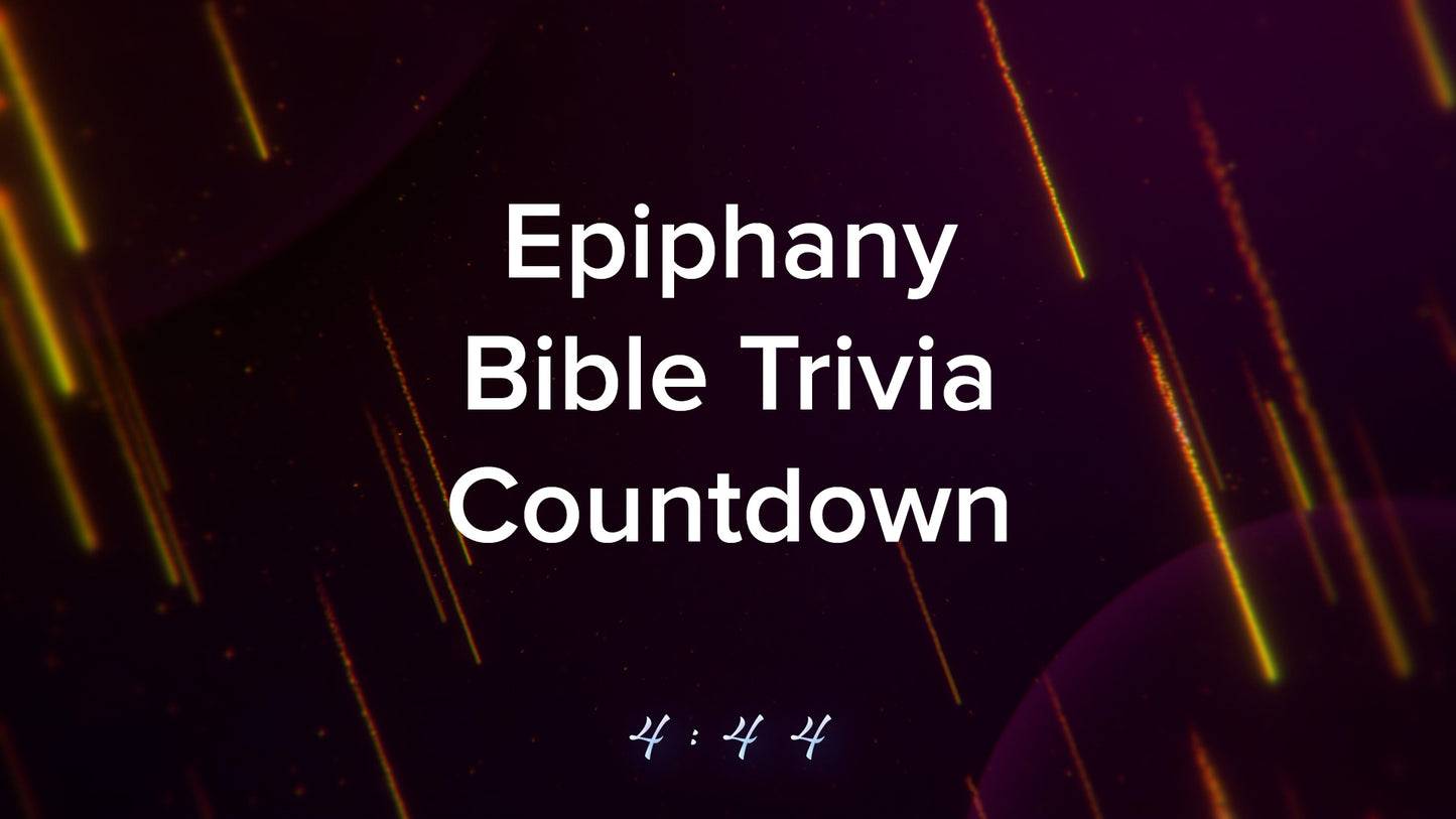 Epiphany Streaks Trivia Countdown