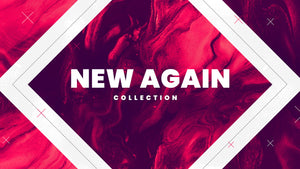 New Again