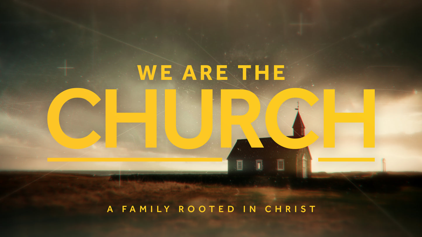 We Are The Church Sermon