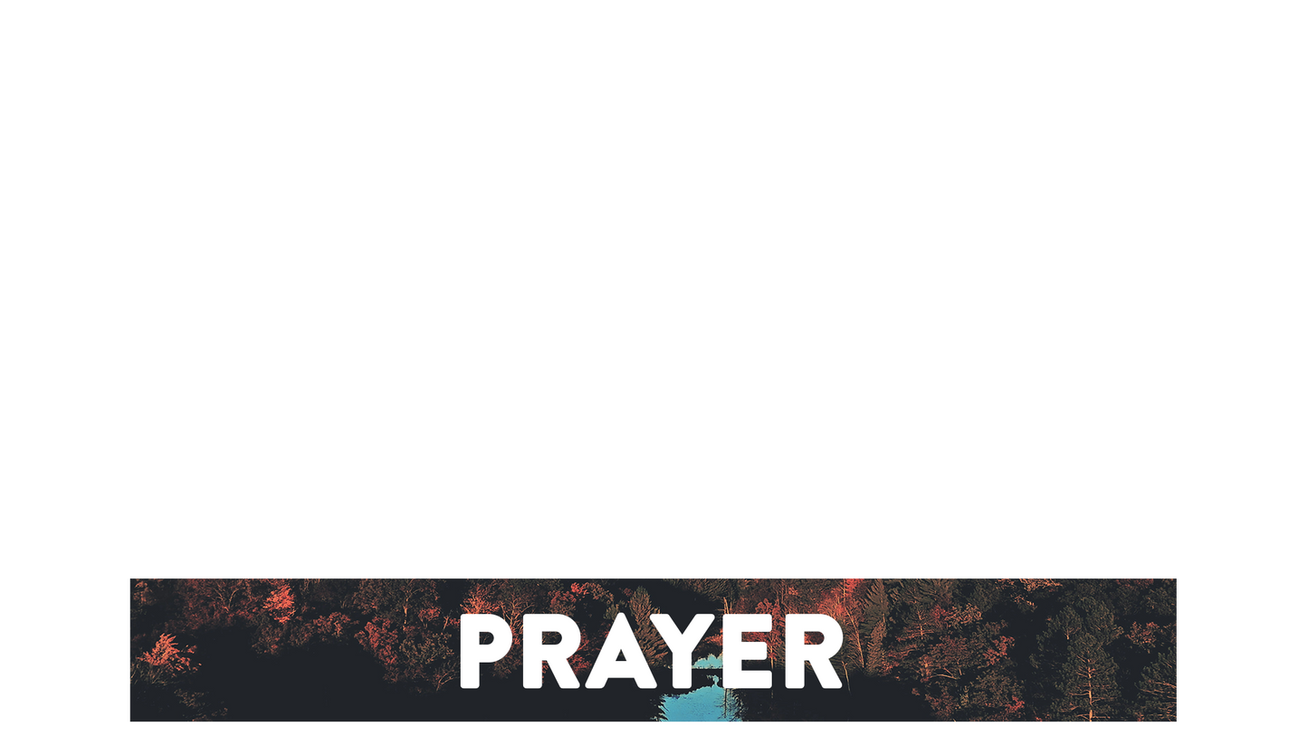 Foliage Remixed Lower Third Prayer