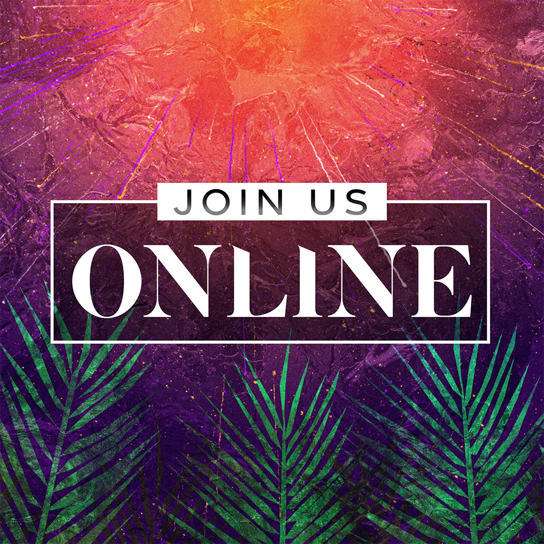 Join Us Online Vivid Palm Sunday