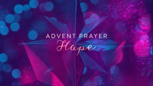 Advent Prayer Hope