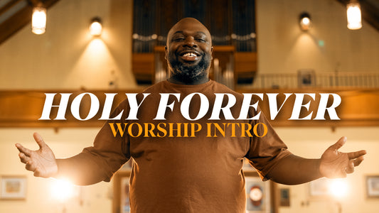Holy Forever Worship Intro