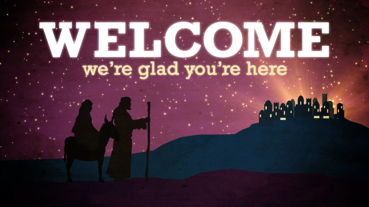 To Bethlehem Welcome Still