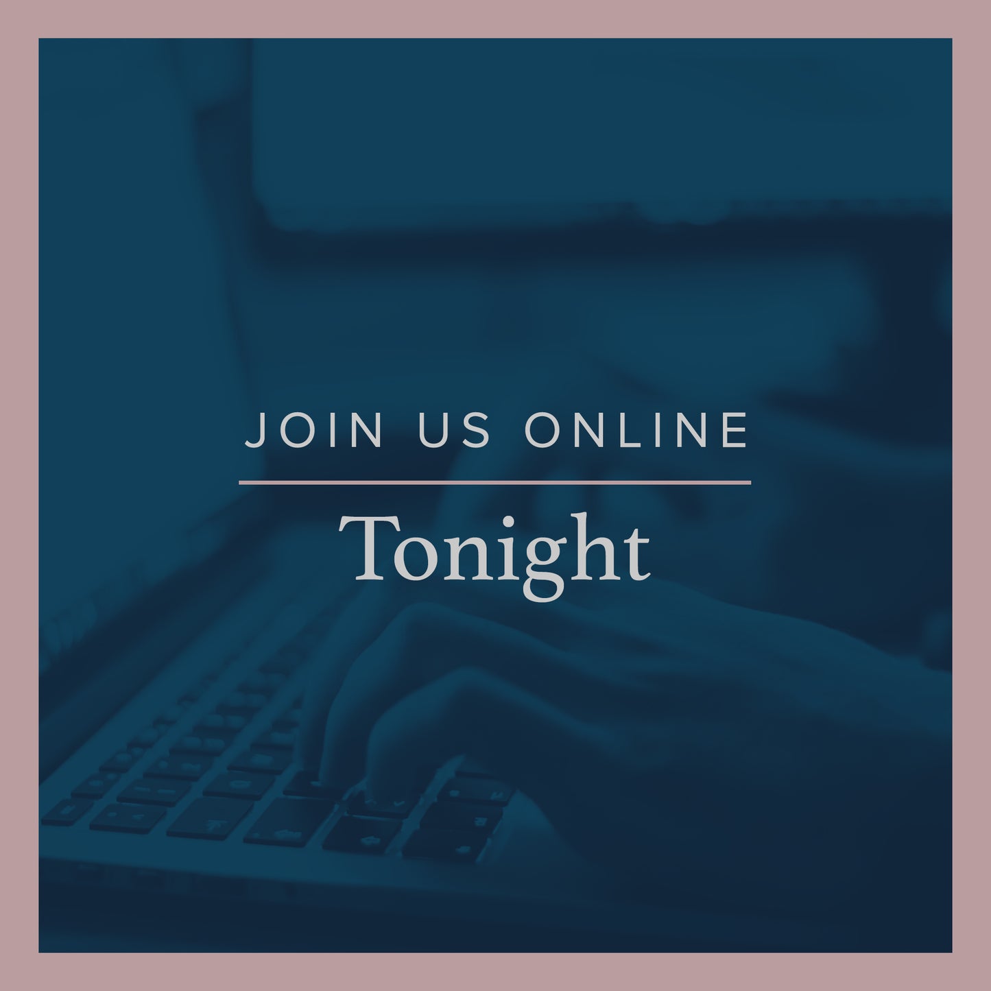 Join Tonight