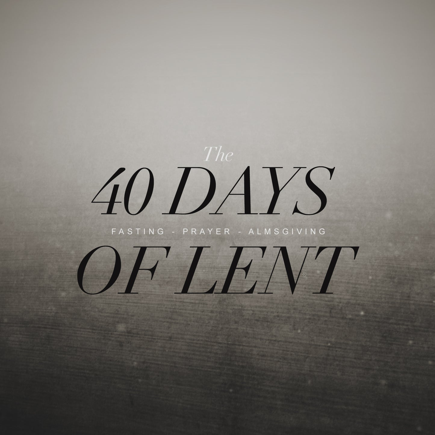 40 Days Lent