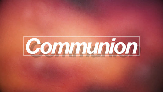 Summer Textures Communion