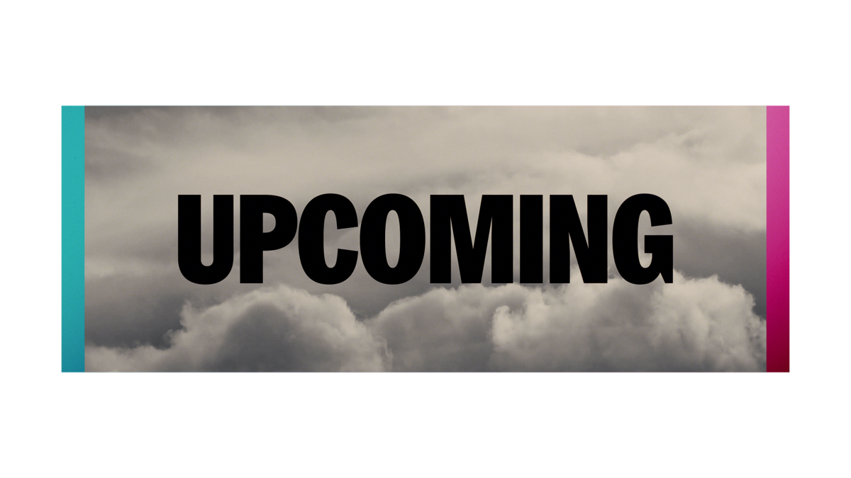 Dream Clouds Upcoming