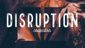 Disruption