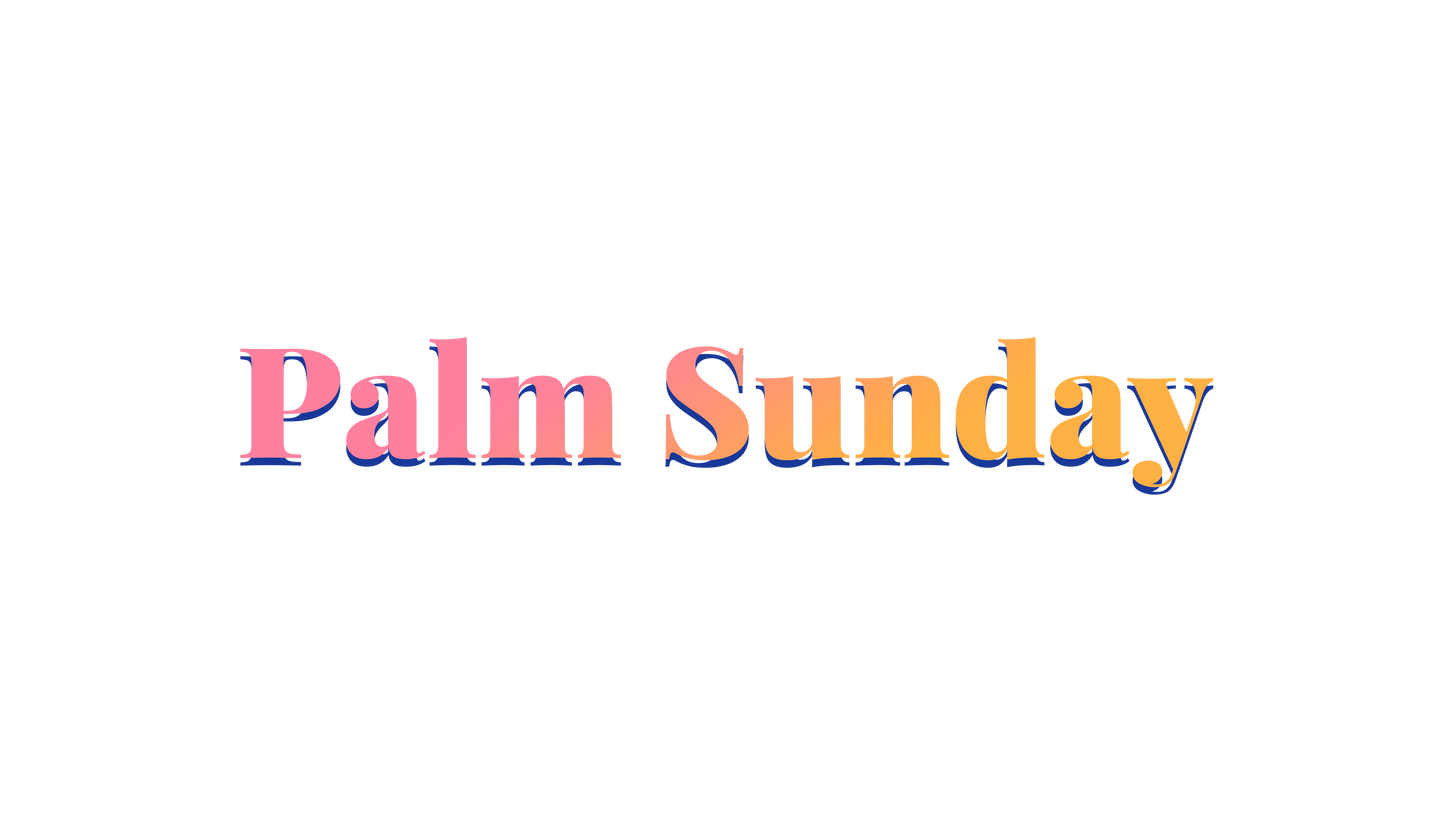 Easter Flow Palm Sunday