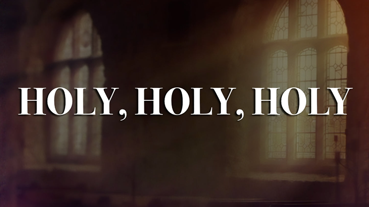 Holy Holy Holy - Lyric Video