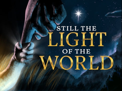 Still The Light Of The World