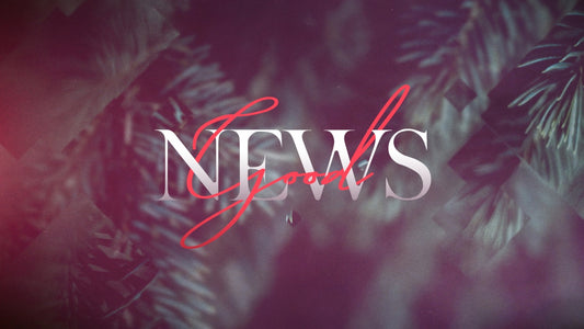 Good News