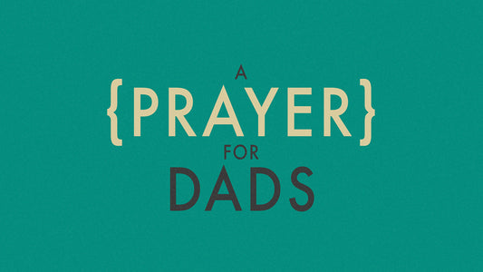 Prayer For Dads