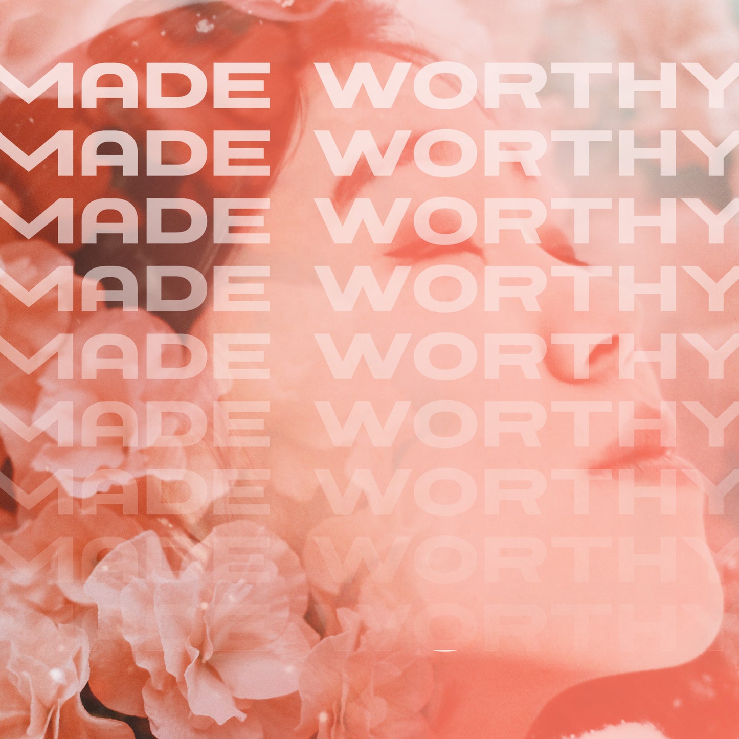 Made Worthy
