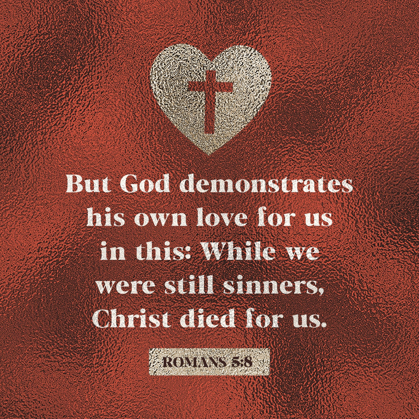 Romans 5 8 Love