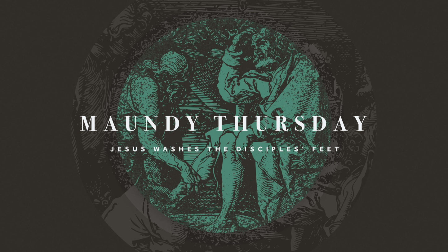 Classic Holy Week Maundy